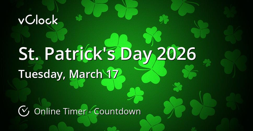 When Is St Patrick 39 s Day 2026 Countdown Timer Online VClock